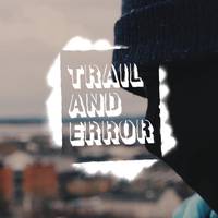 Trail and Error