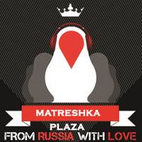 Matreshka-Plaza