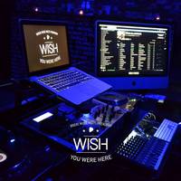 Wish You Were Here